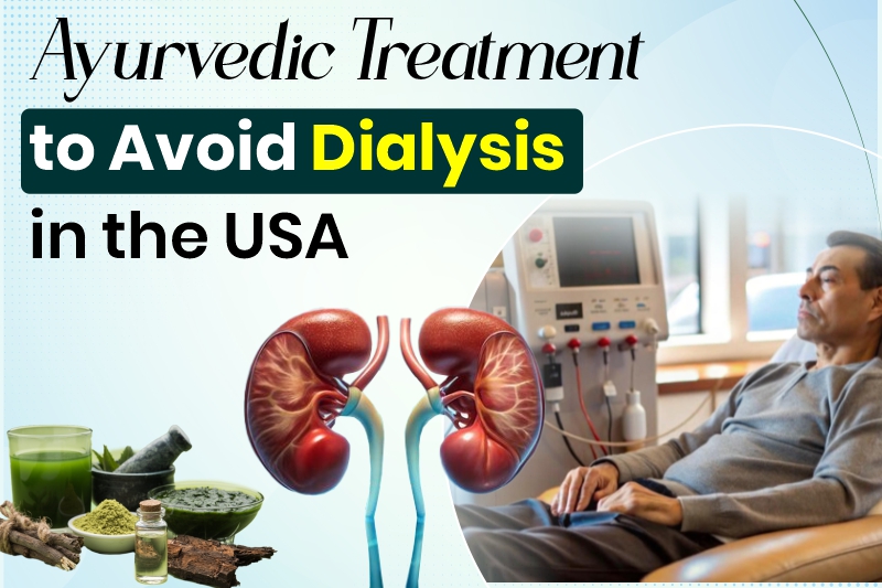 Ayurvedic Treatment to Avoid Dialysis in the USA